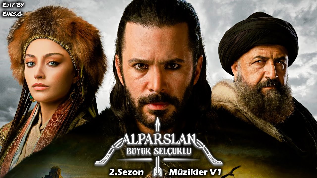 Alparslan: Büyük Selçuklu | 2.Sezon Yeni Müzikler V1