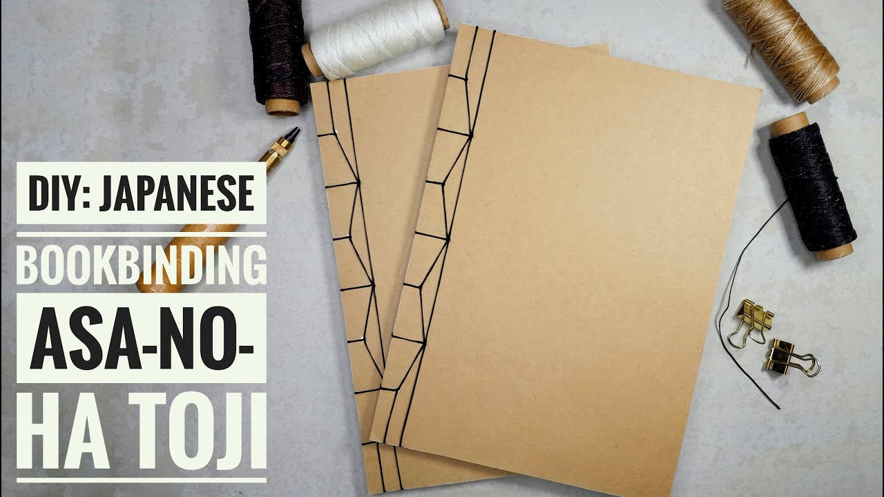 DIY: Japanese Bookbinding (ASA-NO-HA TOJI)