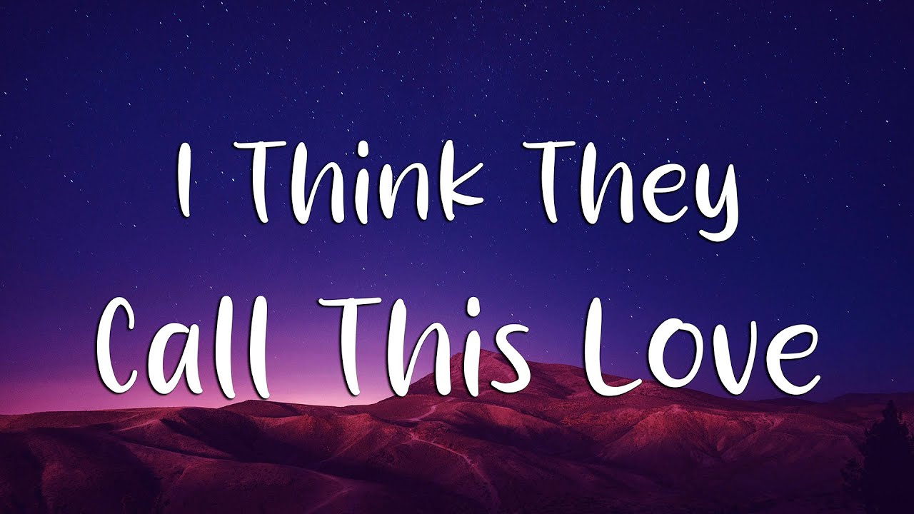 Elliot James Reay - I Think They Call This Love (Lyrics)