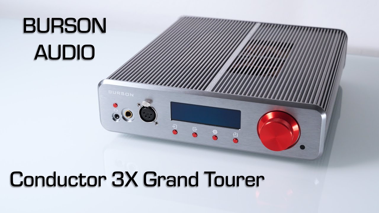 Burson Audio Conductor 3X GT Review - A Loaded Headphone Amp Powerhouse