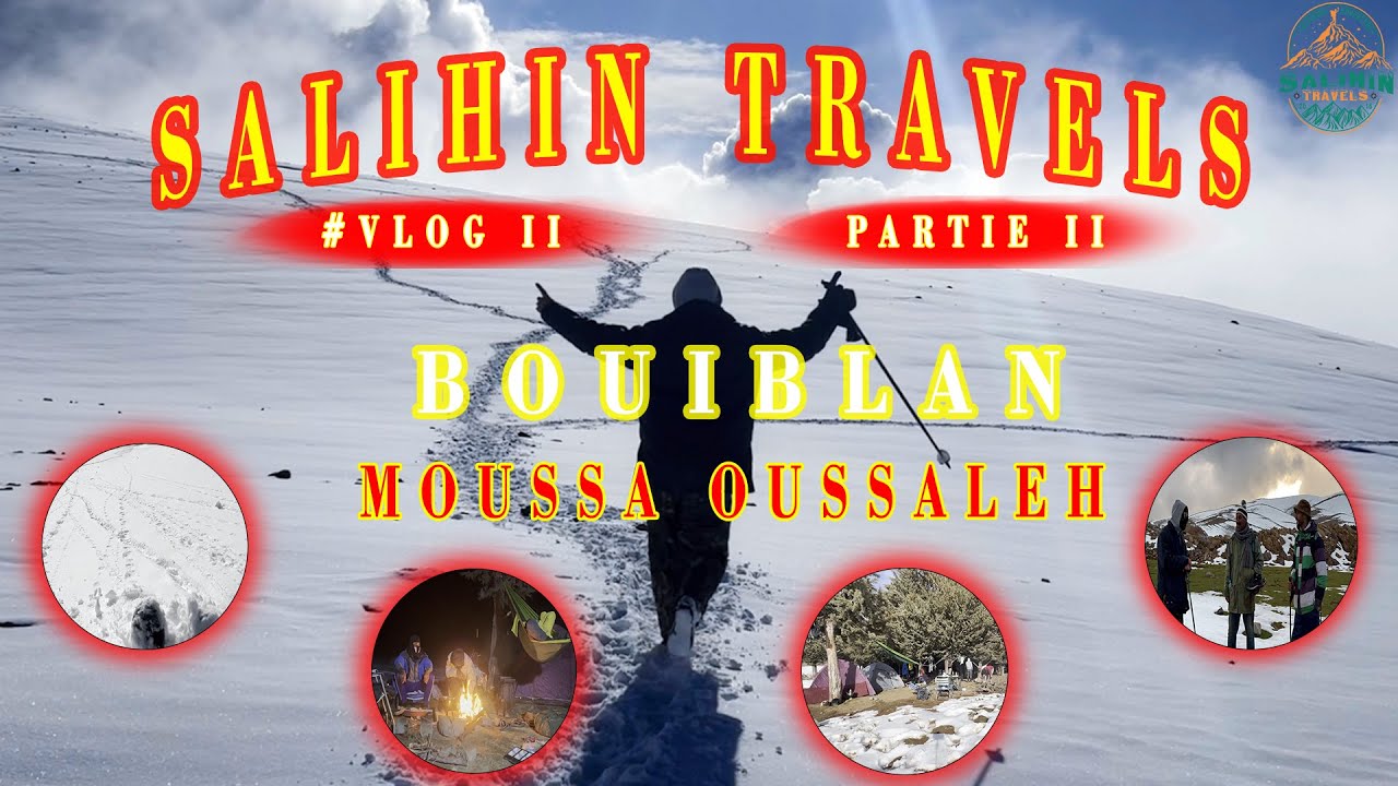 جبل بويبلان bouiblane صعود قمة موسى و صالح و الإحتفال بعيد الميلاد وسط الثلوج , الجزء الثاني 🏕️ 🥾