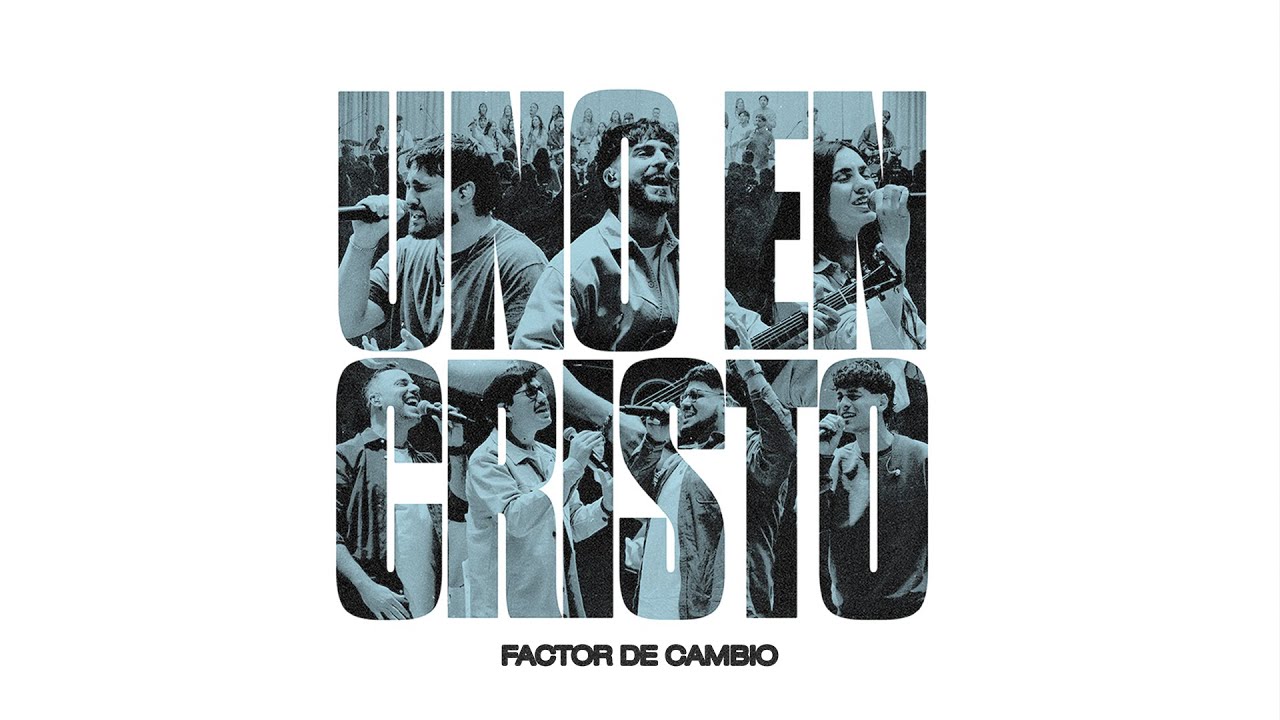 Uno En Cristo - Factor de Cambio (Álbum Completo)