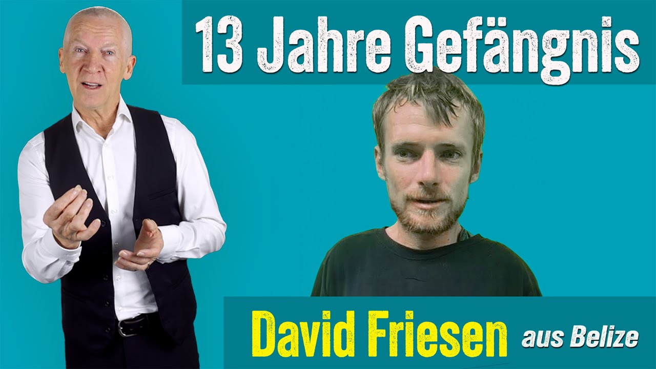 13 Jahre Gefängnis - David Friesen aus Belize - Plautdietsch