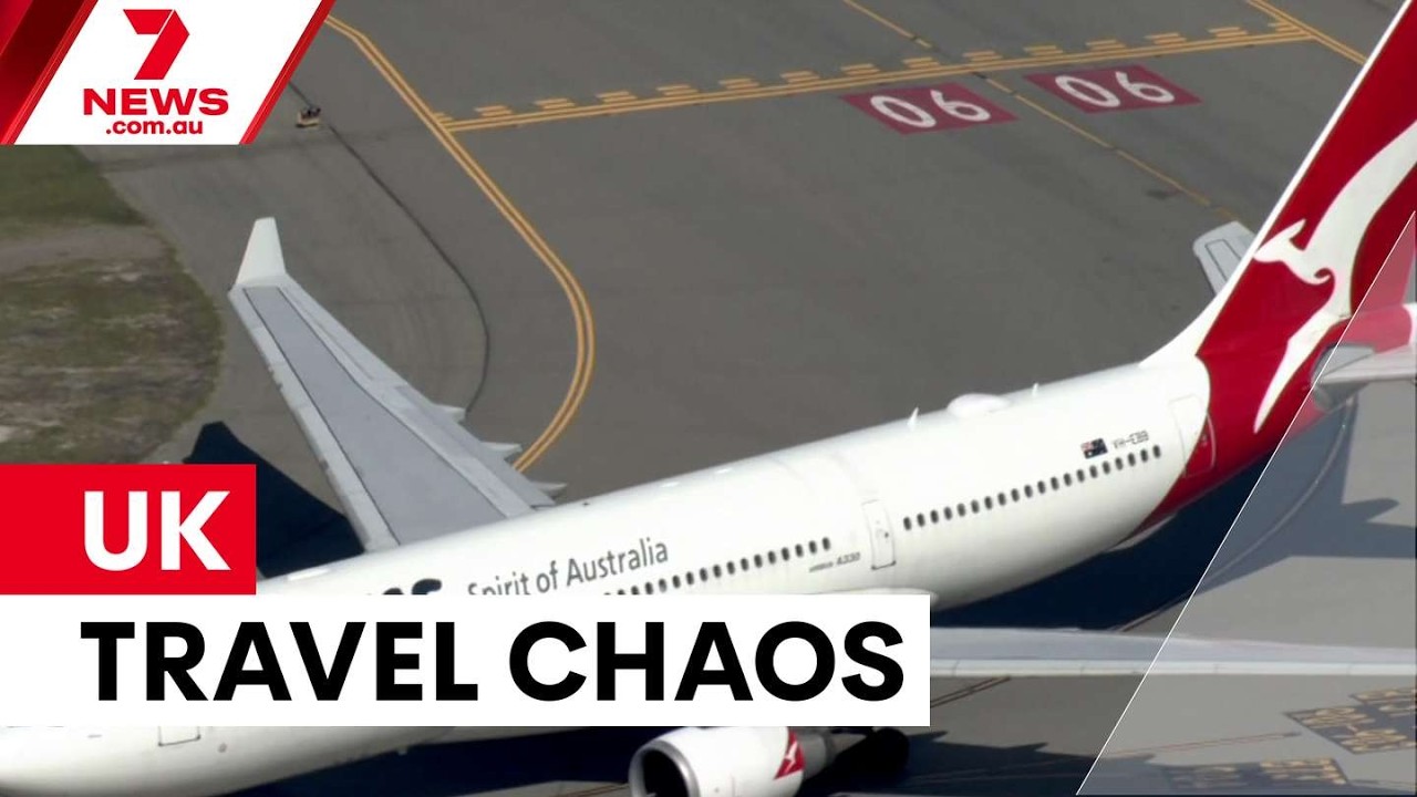 New UK entry rules cause airport chaos | 7NEWS