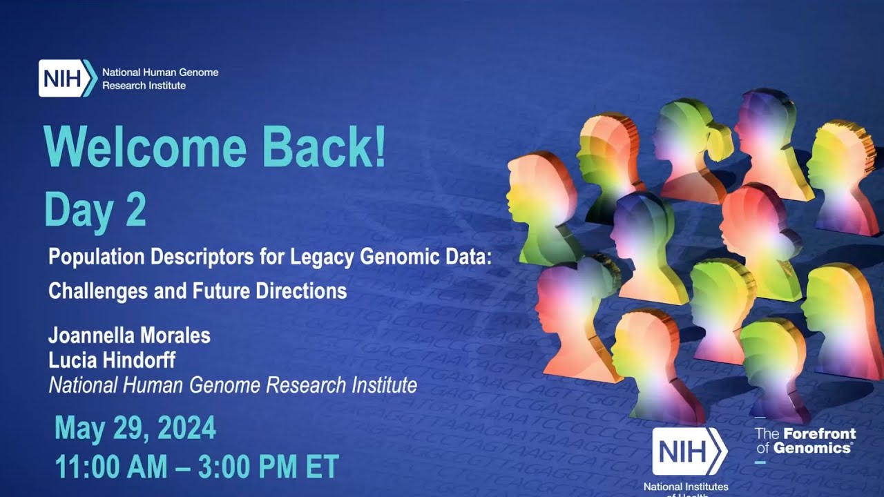 Population Descriptors for Legacy Genomic Data: Challenges and Future Directions - Day 2, Part 1