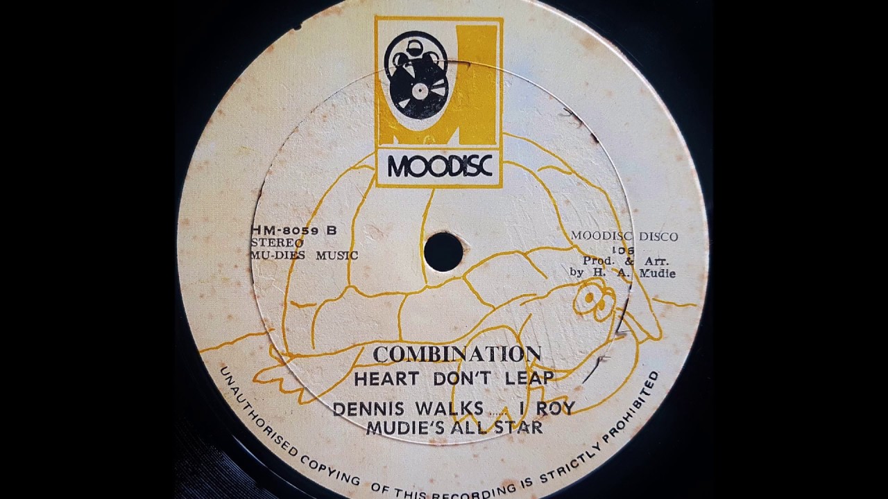 DENNIS WALKS, I ROY & MUDIE'S ALL STAR - Heart Don't Leap