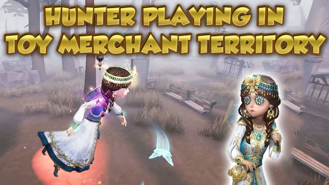 Hunter Playing In Toy Merchant Territory | Identity V | 第五人格 | 제5인격 | anne