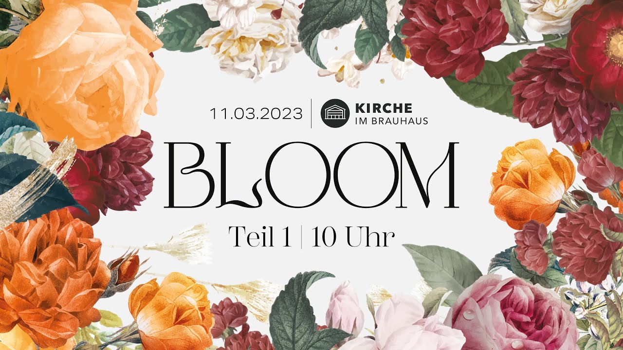 BLOOM Frauenkonferenz | Teil 1 | Kirche im Brauhaus | Gifhorn