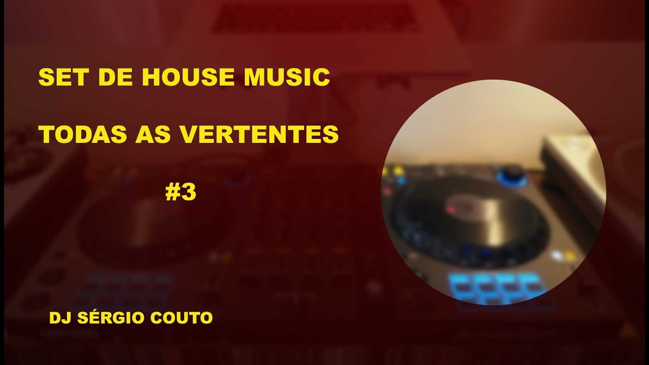 Set de House music todas as vertentes