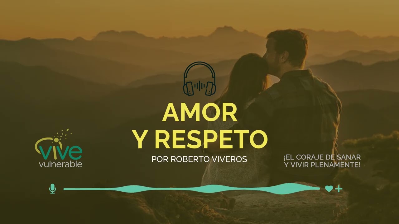 AMOR Y RESPETO