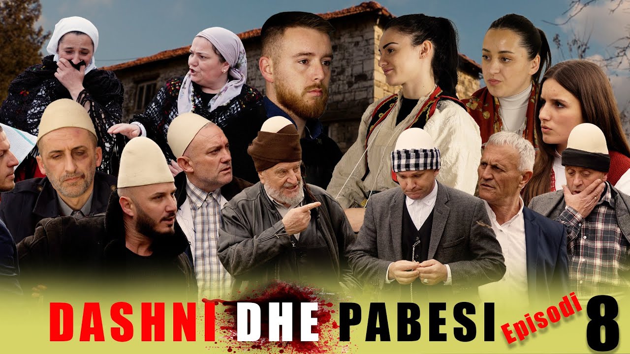 Dashni dhe Pabesi - Episodi 8 ( Tregime t&euml; Vjetra)