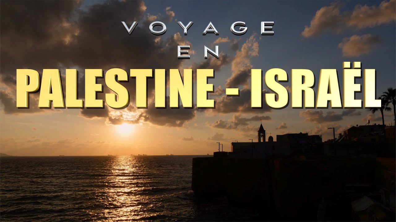 Voyage découverte d'une semaine en Palestine / Israël