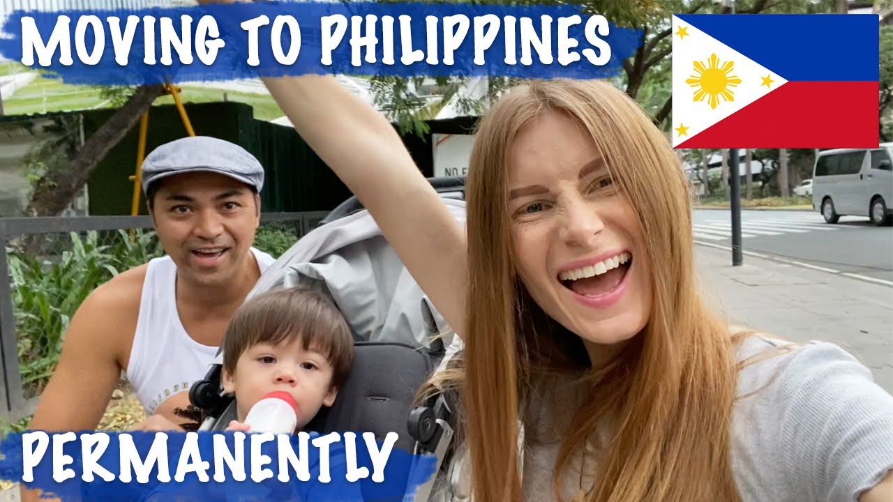 Moving to Philippines Permanently
