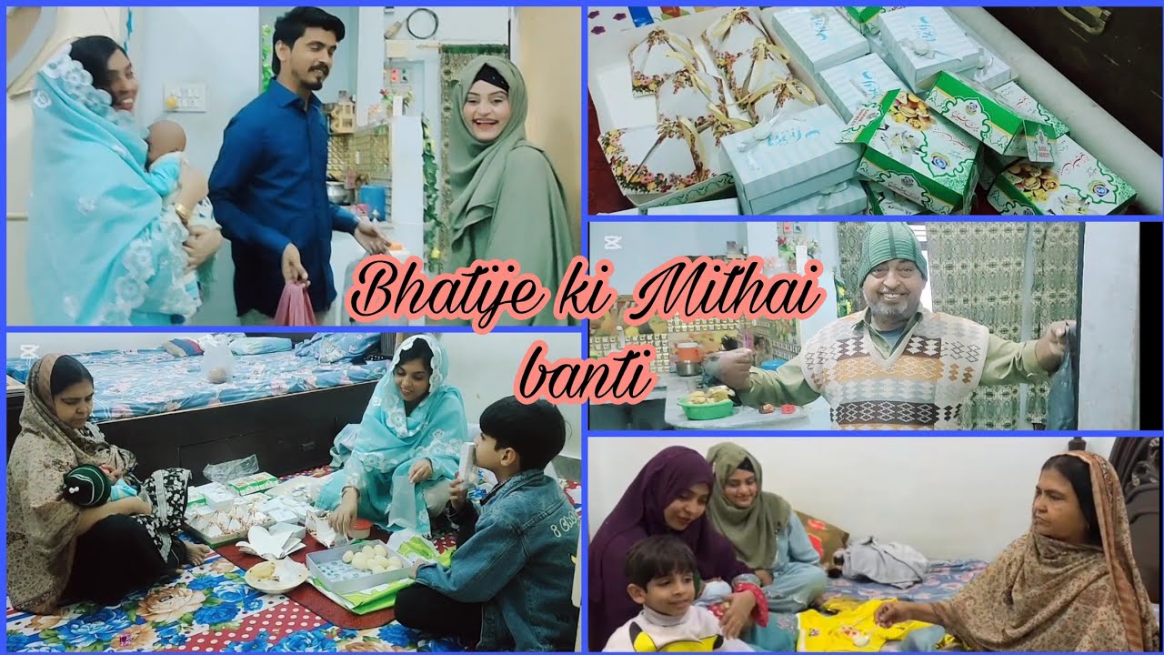 Bhai ne bhatije ki  Khushi main Mithai banti or Maikay main hoi konday ki niyaaz .. Dinner bnaya