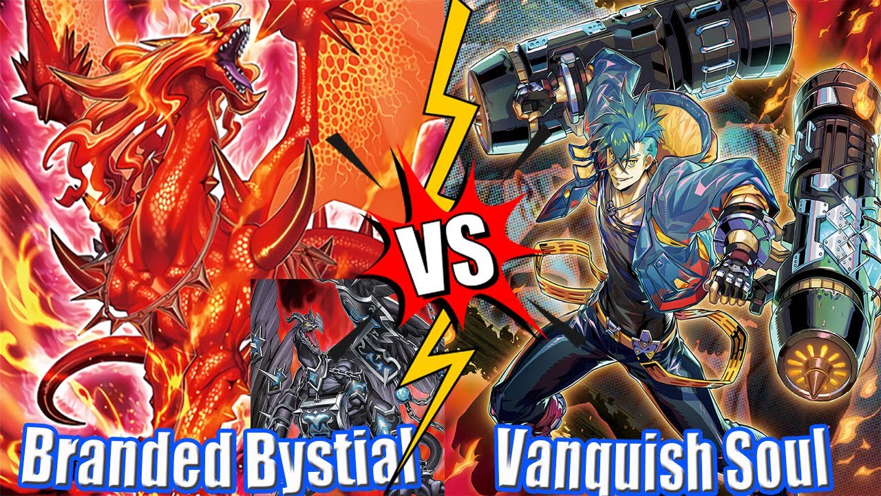 Branded Bystial Dragon vs Vanquish Soul - High Rated DB Yu-Gi-Oh! 2023