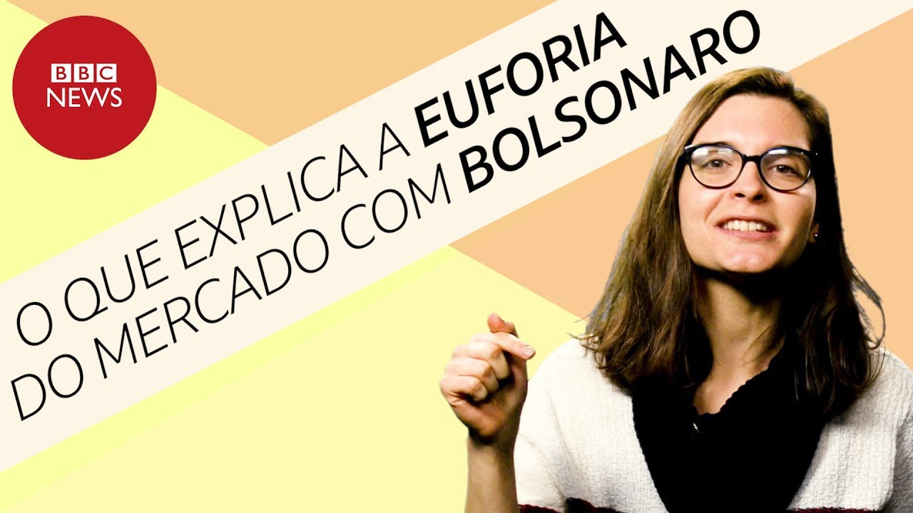 Por que Bolsonaro anima o mercado?