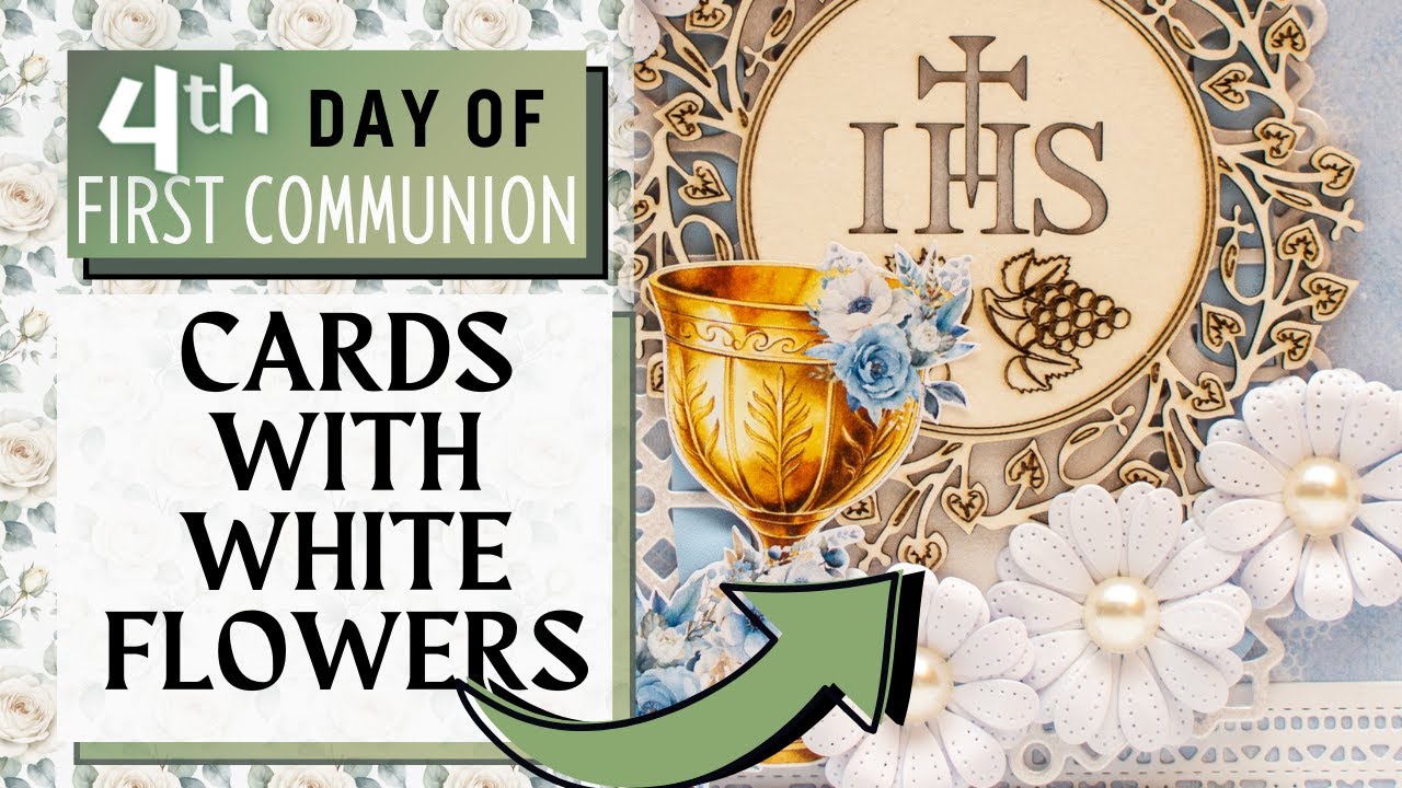 ADDING WHITE FLOWERS To First Holy Communion Cards  3 QUICK CARDS TUTORIAL