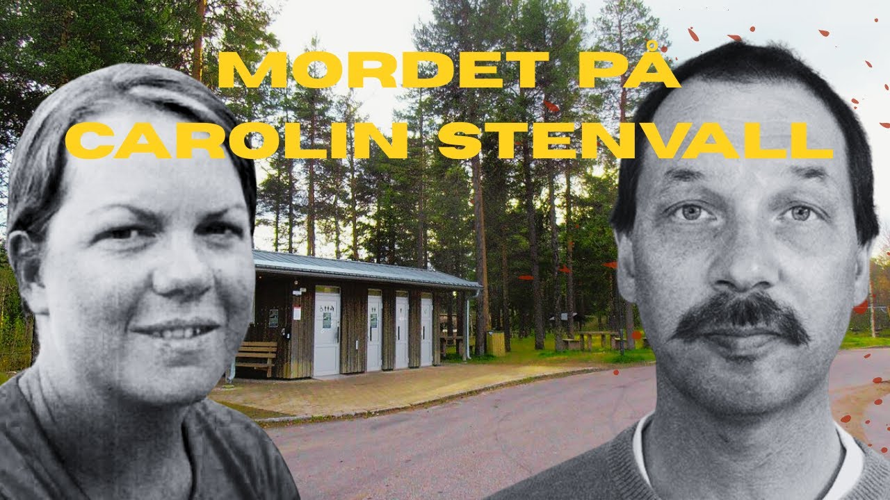 MORDET PÅ CAROLIN STENVALL 2008