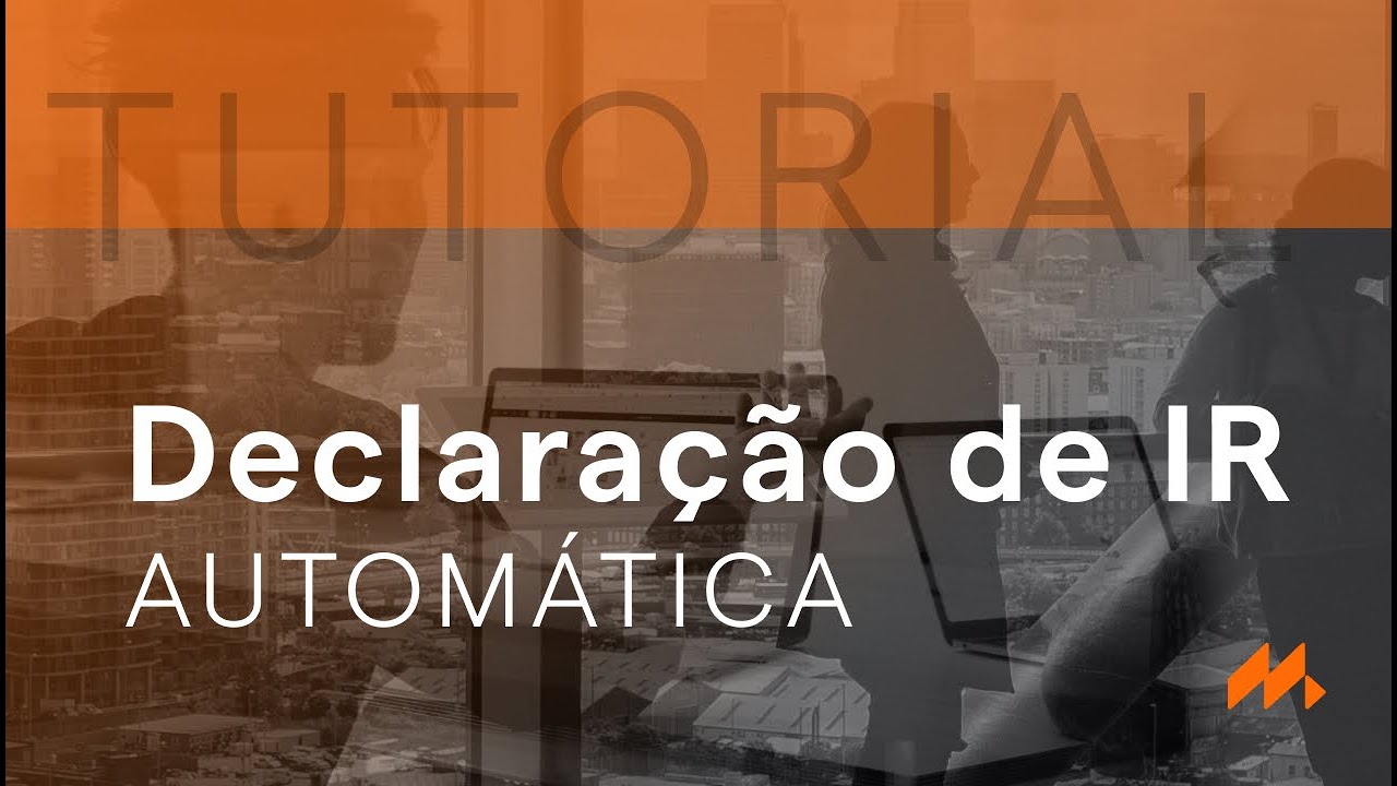 Como preencher a Declaração de IR de forma automática com a Mycapital 