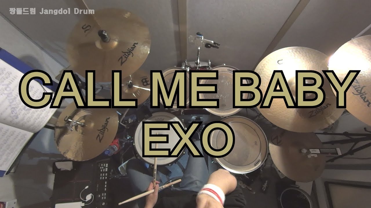EXO-CALL ME BABY / 짱돌드럼 Jangdol Drum (드럼커버 Drum Cover, 드럼악보 Drum Score)