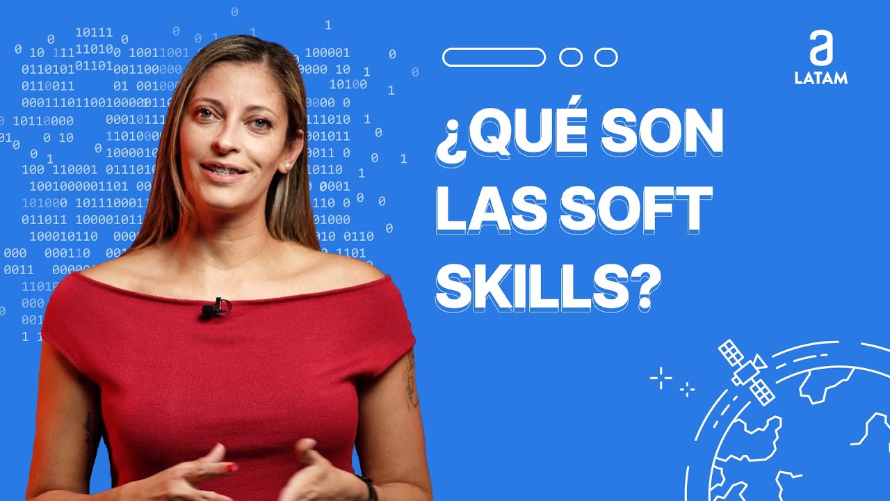 ¿Qué son las Soft Skills?