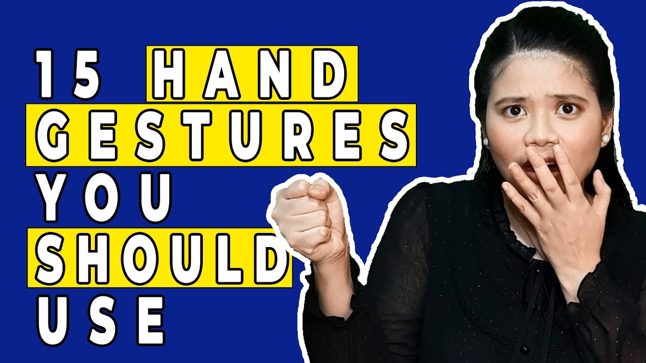 15 Amazing Hand Gesture Techniques