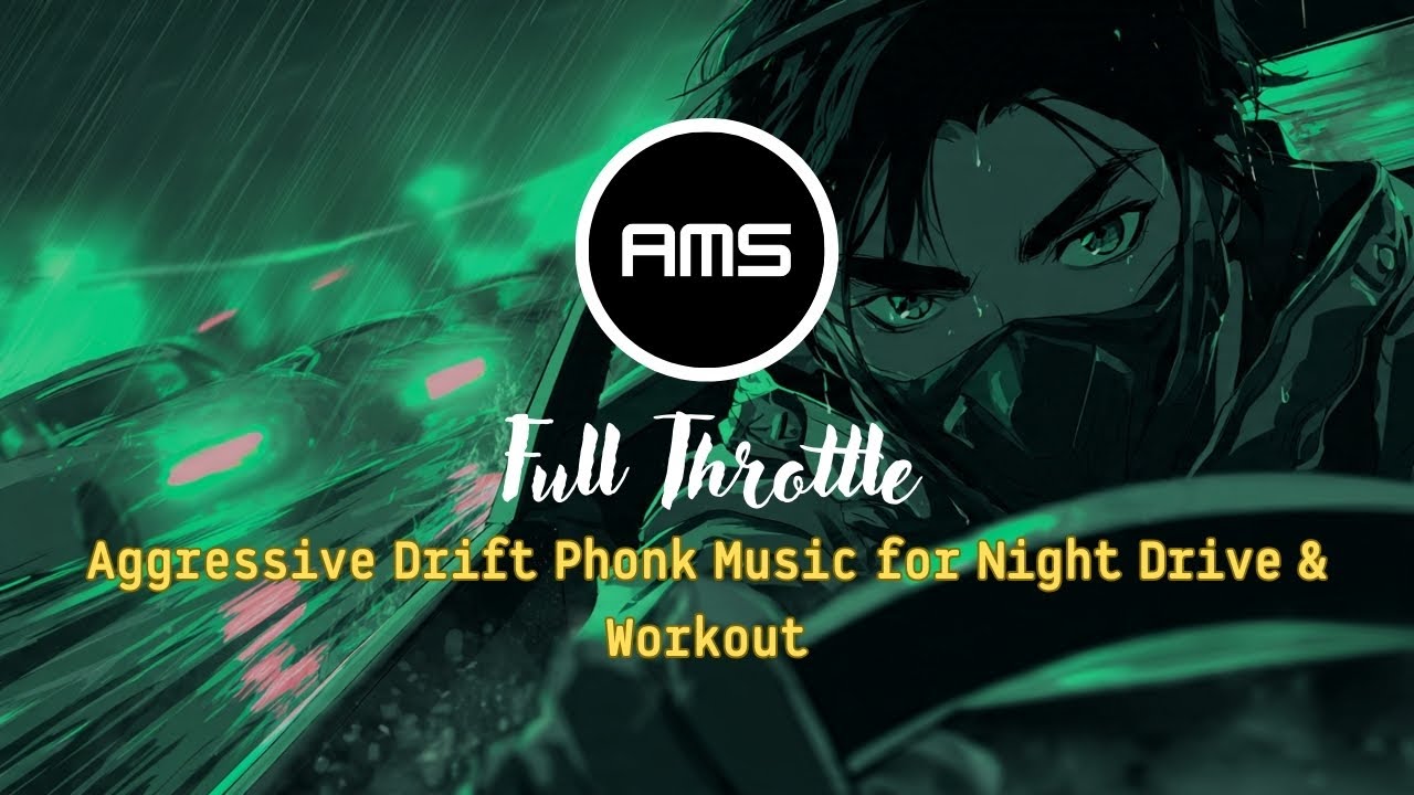 Full Throttle – Aggressive Drift Phonk Music for Night Drive & Workout @AudioMotionStudio-AMS