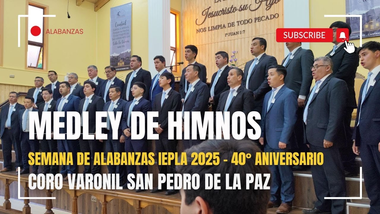 Medley de Himnos – Coro Varonil IEP San Pedro de la Paz | Semana de Alabanzas IEP Los Ángeles 2025