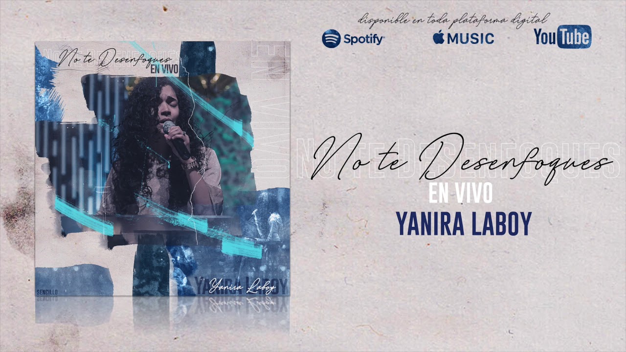 No te Desenfoques | Yanira Laboy (En Vivo)  [AUDIO OFFICIAL]