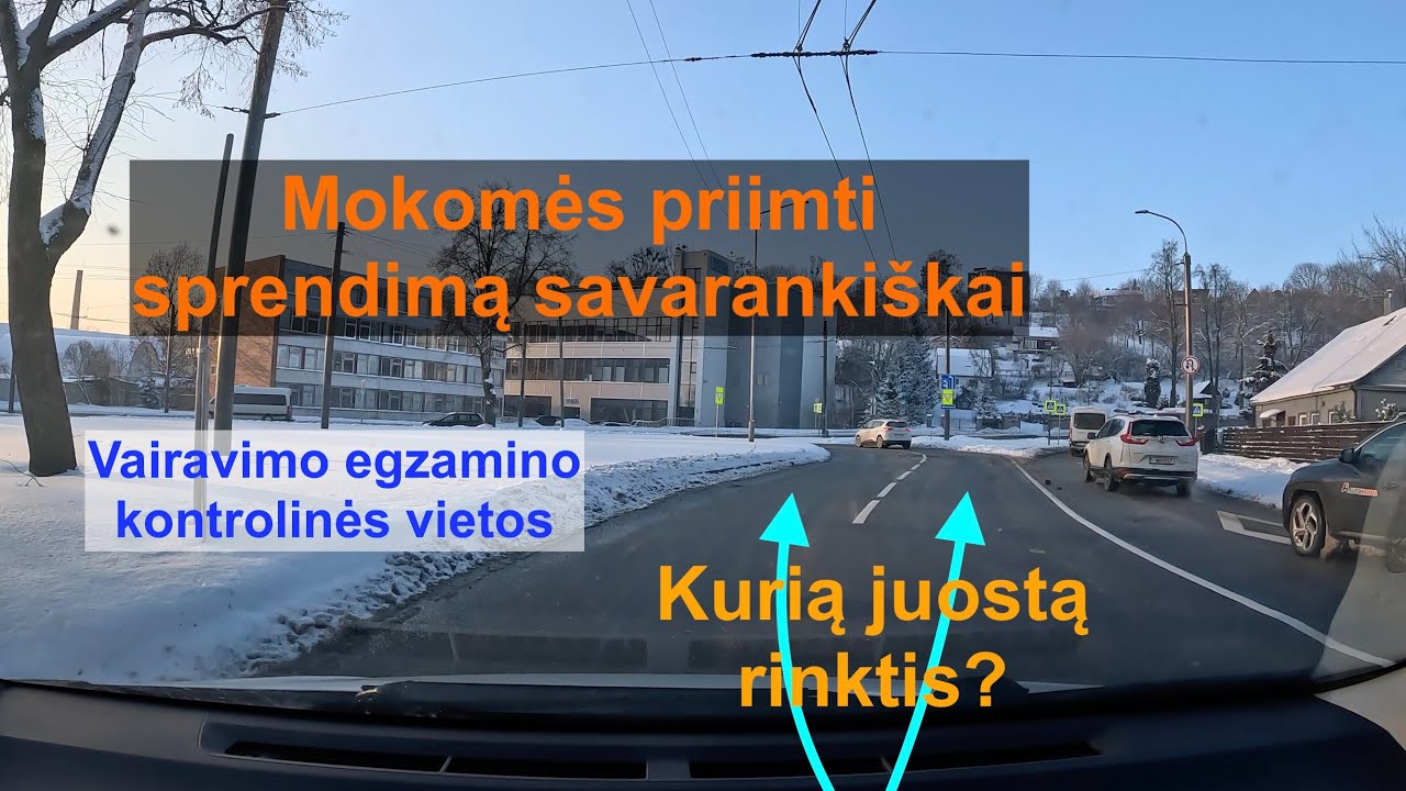 Kurią eismo juostą rinktis? Regitros egzamino kontrolinės vietos.