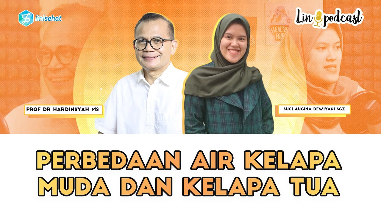 [S2] [Eps 41] BAHAS TUNTAS PERBEDAAN AIR KELAPA MUDA DAN KELAPA TUA