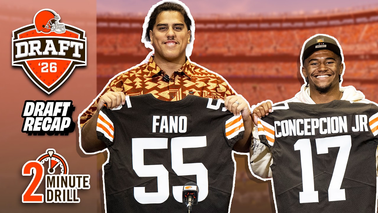 The Cleveland Browns 2026 NFL Draft Recap: 2 Minute Drill