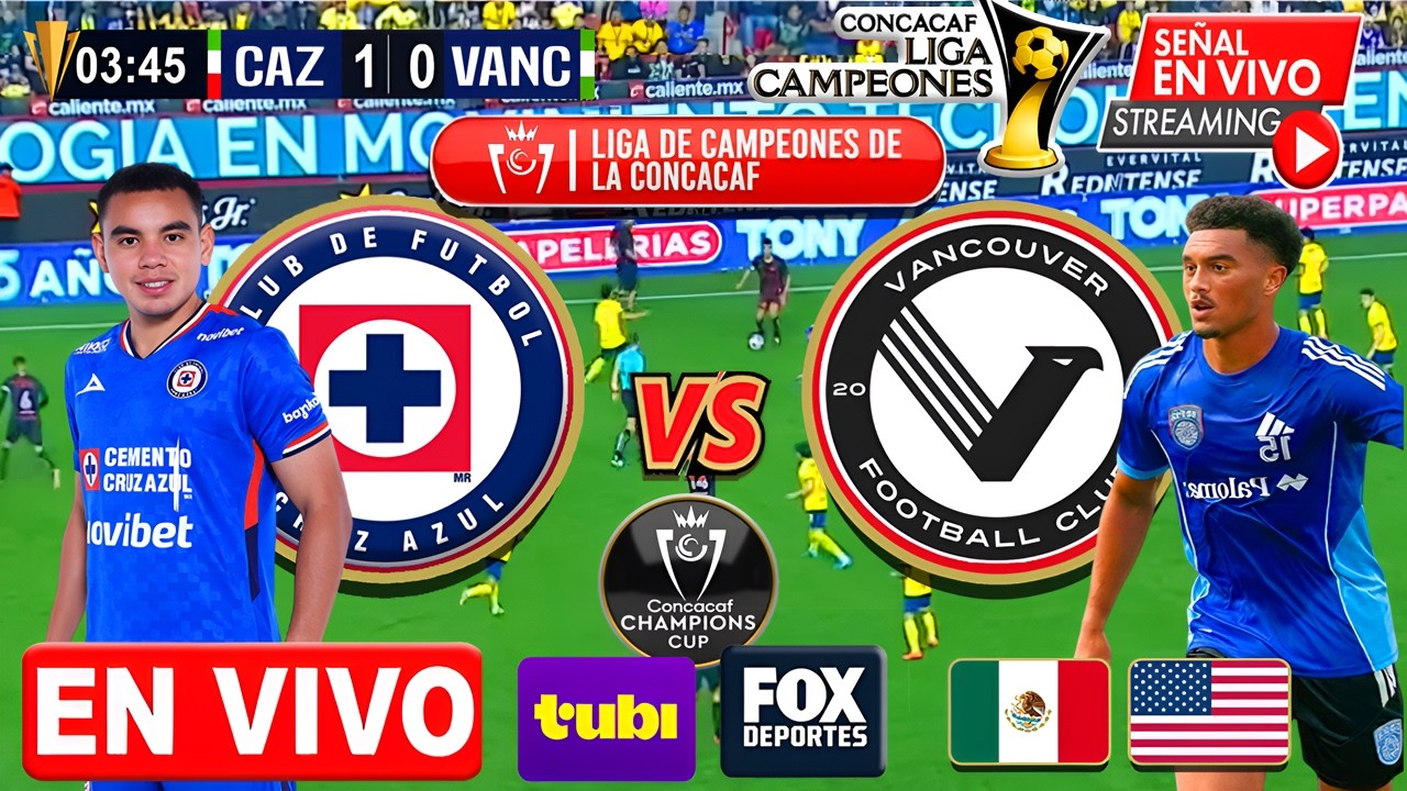 🔴 EN VIVO: CRUZ AZUL vs VANCOUVER FC | ✅FOX ONE | CONCACAF 2026 | Donde ver Cruz Azul vs Vancouverfc