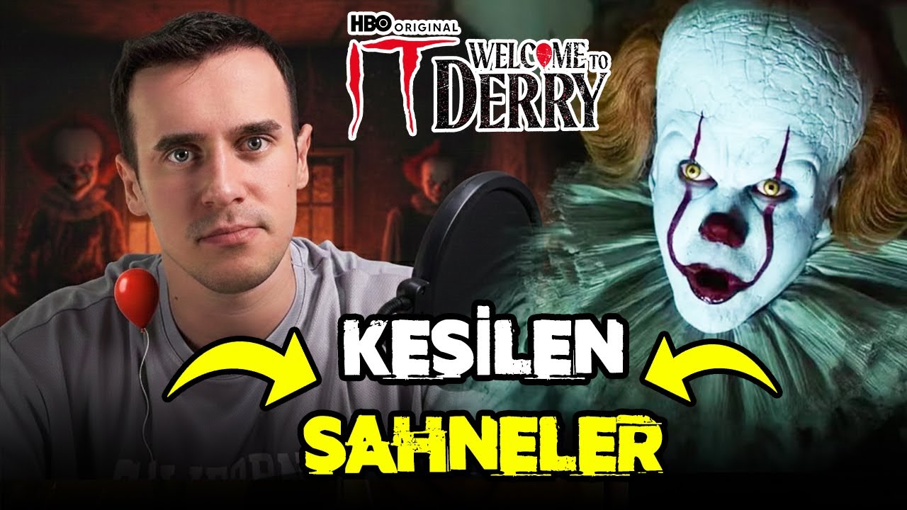 WELCOME TO DERRY Silinen Sahneler ve Alternatif Son!