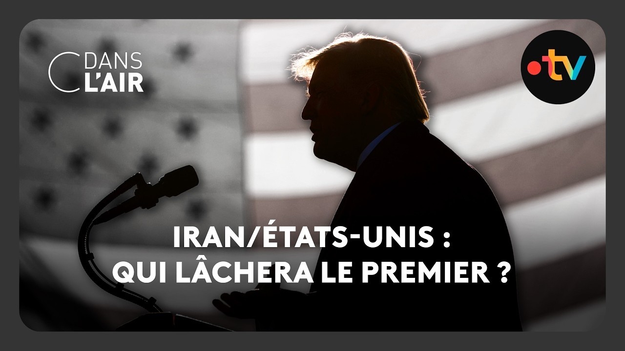 Iran/&Eacute;tats-Unis : qui l&acirc;chera le premier ?  -  C dans l&rsquo;air - 08.05.2026