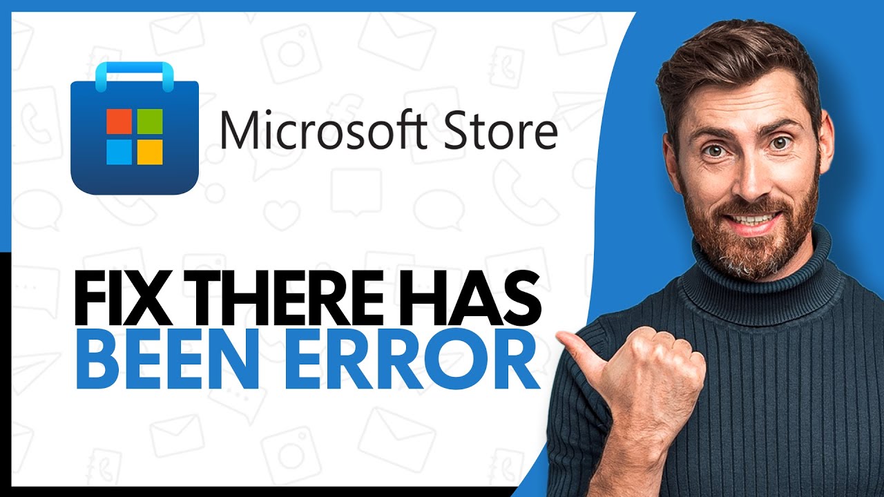 How to Fix &ldquo;There Has Been an Error&rdquo; on Microsoft Store - Step By Step