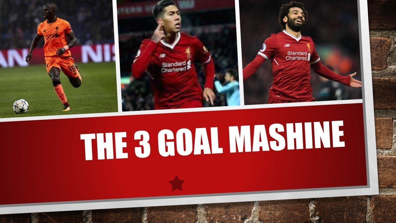 Sadio Mane, Roberto Firmino & Mohamed Salah•The goal machine 2018