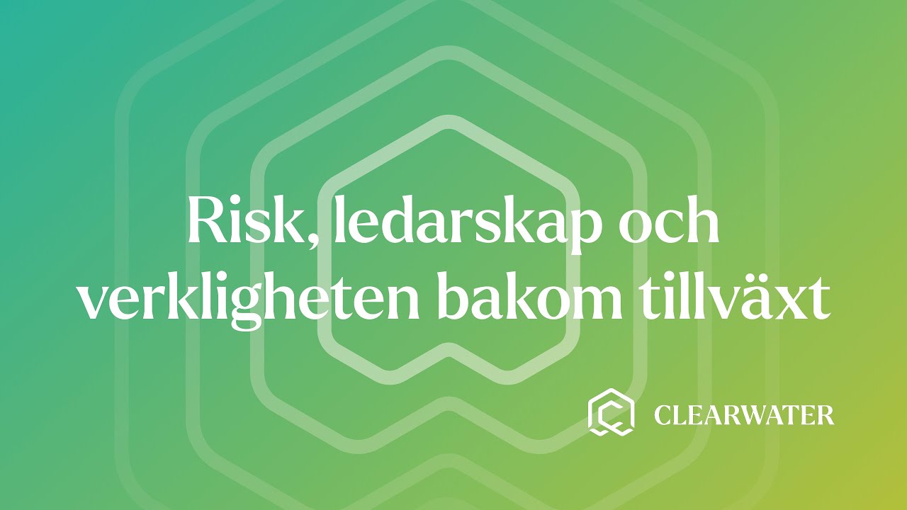Risk, ledarskap och verkligheten bakom tillväxt