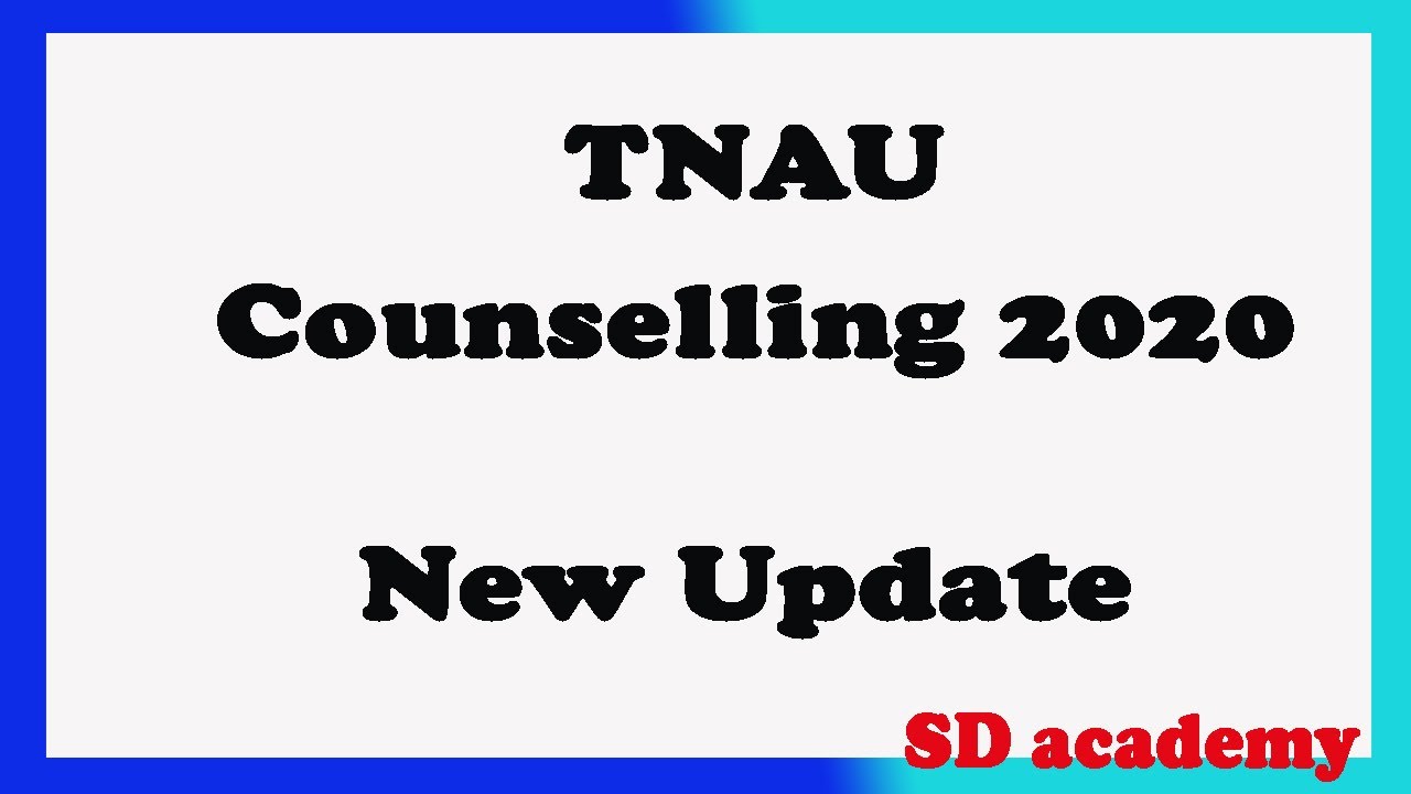 TNAU Counselling 2020 New Update/ SD academy