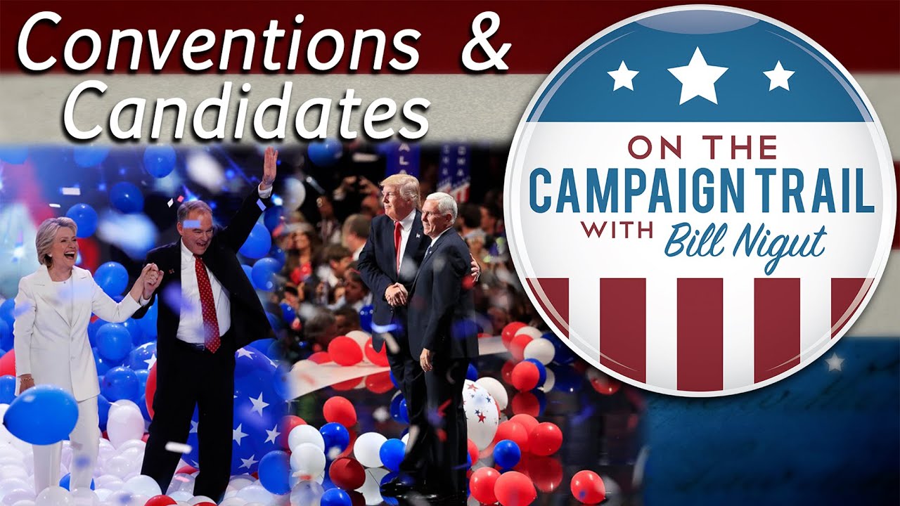 What Is a National Convention? | On the Campaign Trail: Conventions and Candidates