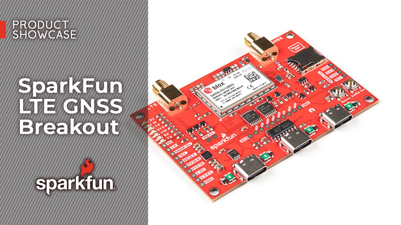 Product Showcase: SparkFun LTE GNSS Breakout