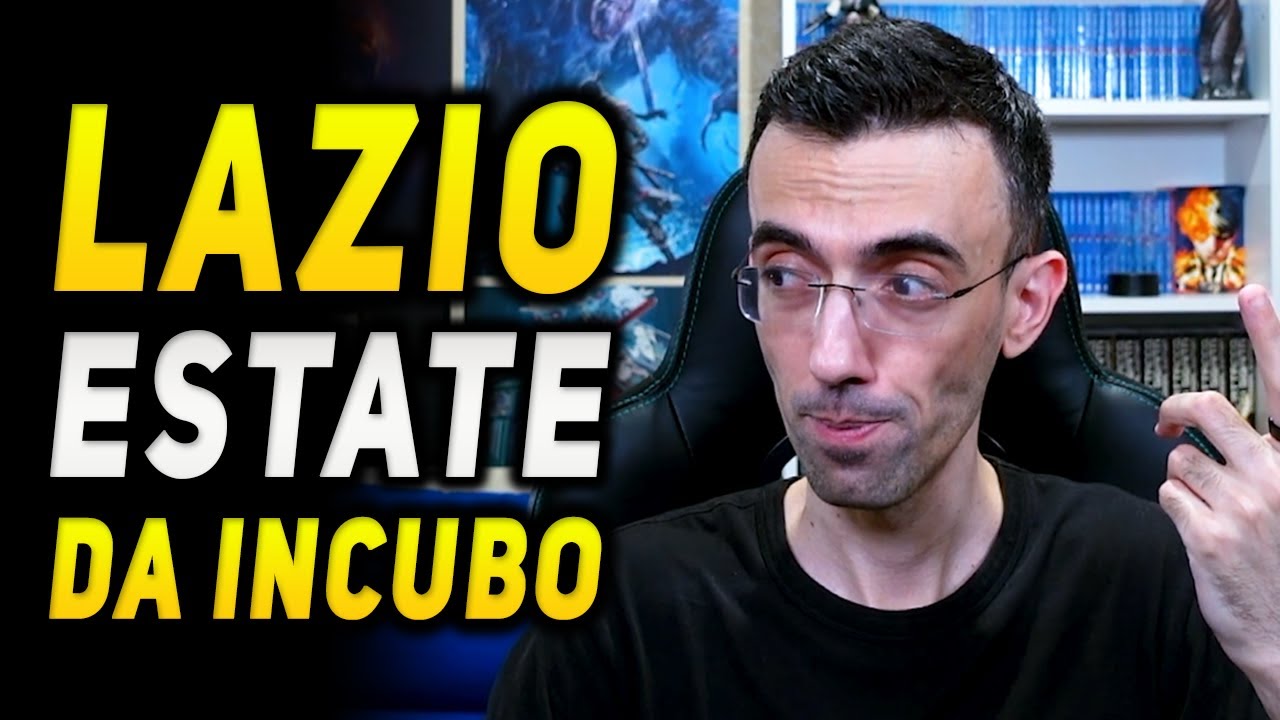 LAZIO : ESTATE DA INCUBO | Nuove interviste... fiumi di parole ma... QUINDI ?!