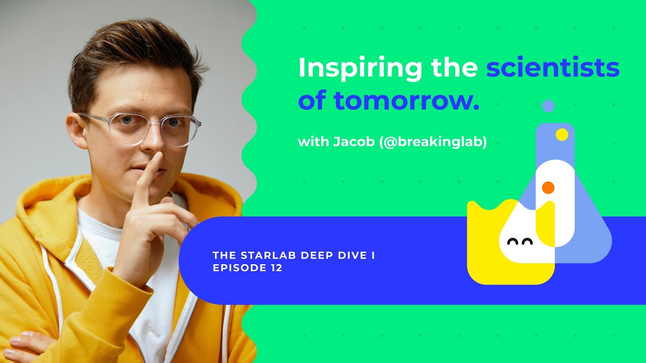Inspiring the youth with Jacob Beautemps &ndash; The Starlab Deep Dive #12