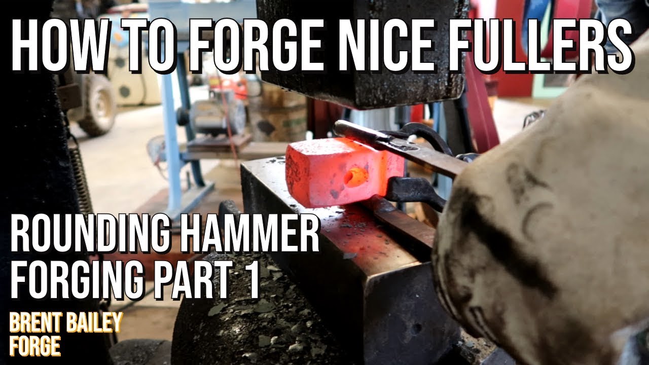 Part 1 | Forging a Classic Rounding Hammer | Fullering the right way