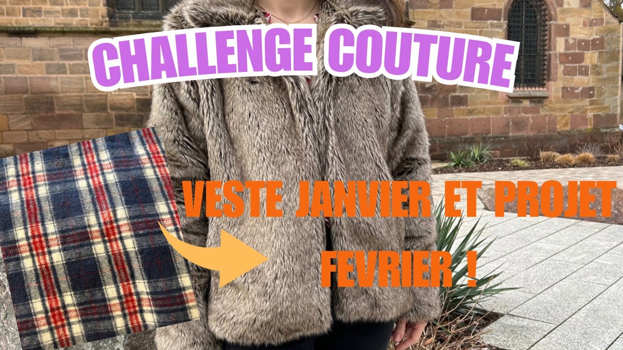 Challenge couture : veste Janvier et projet février !