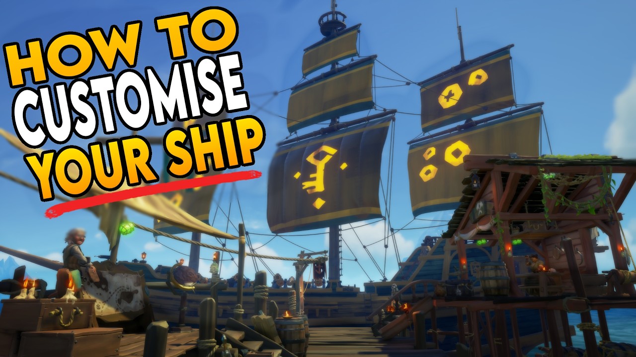 Sea of Thieves How to customise your ship