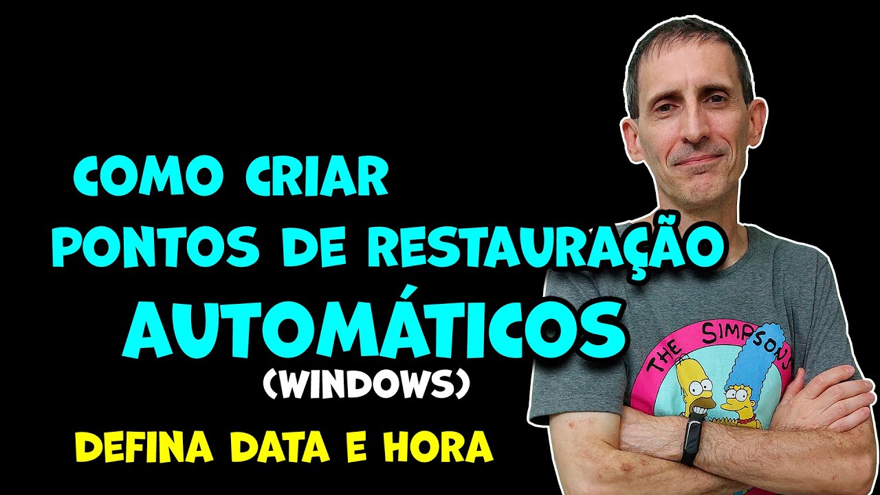 COMO CRIAR PONTOS DE RESTAURAÇÃO AUTOMATICAMENTE NO WINDOWS