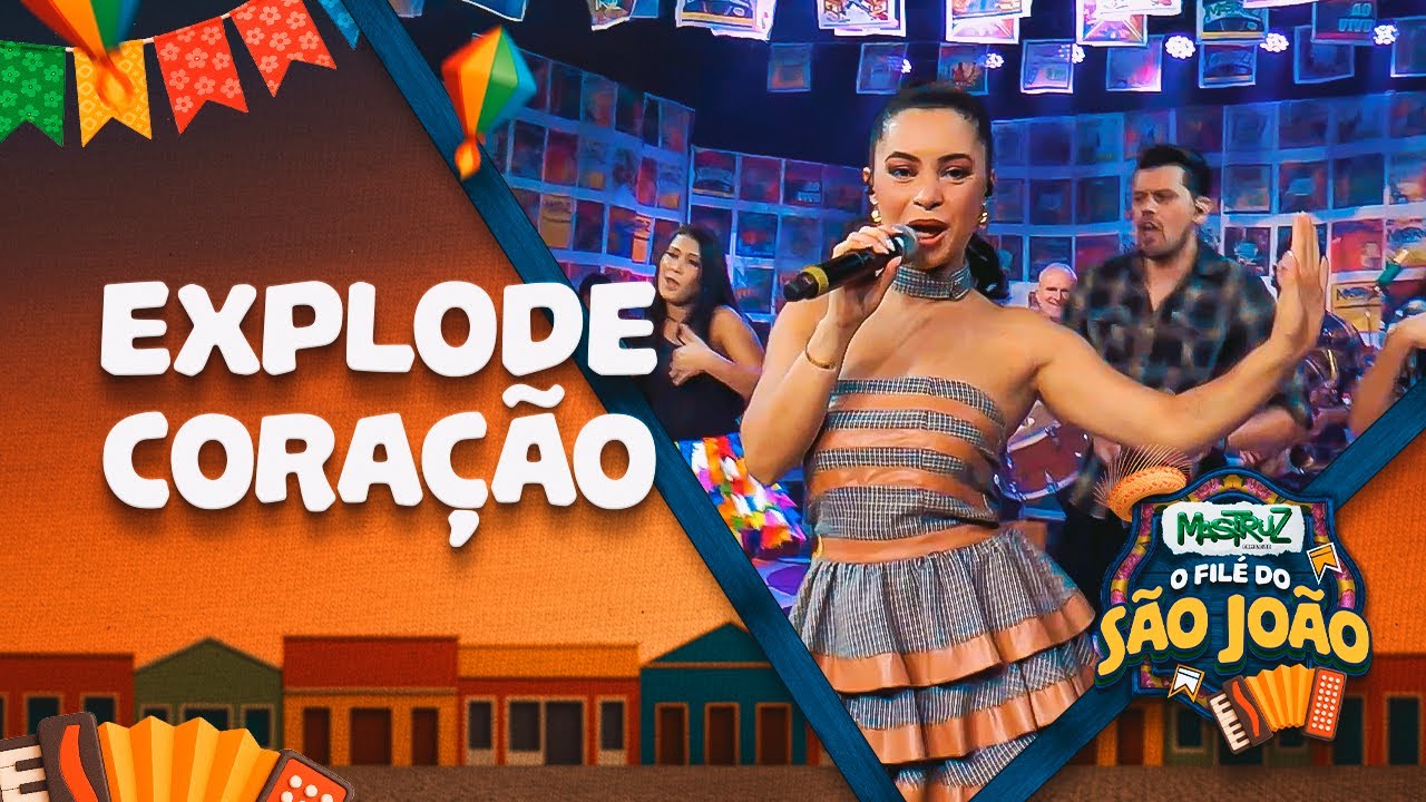 Explode Coração - Mastruz com Leite