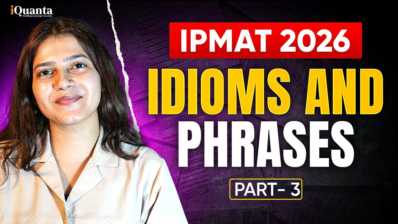 IPMAT Idioms and Phrases 3 | IPMAT Verbal Ability