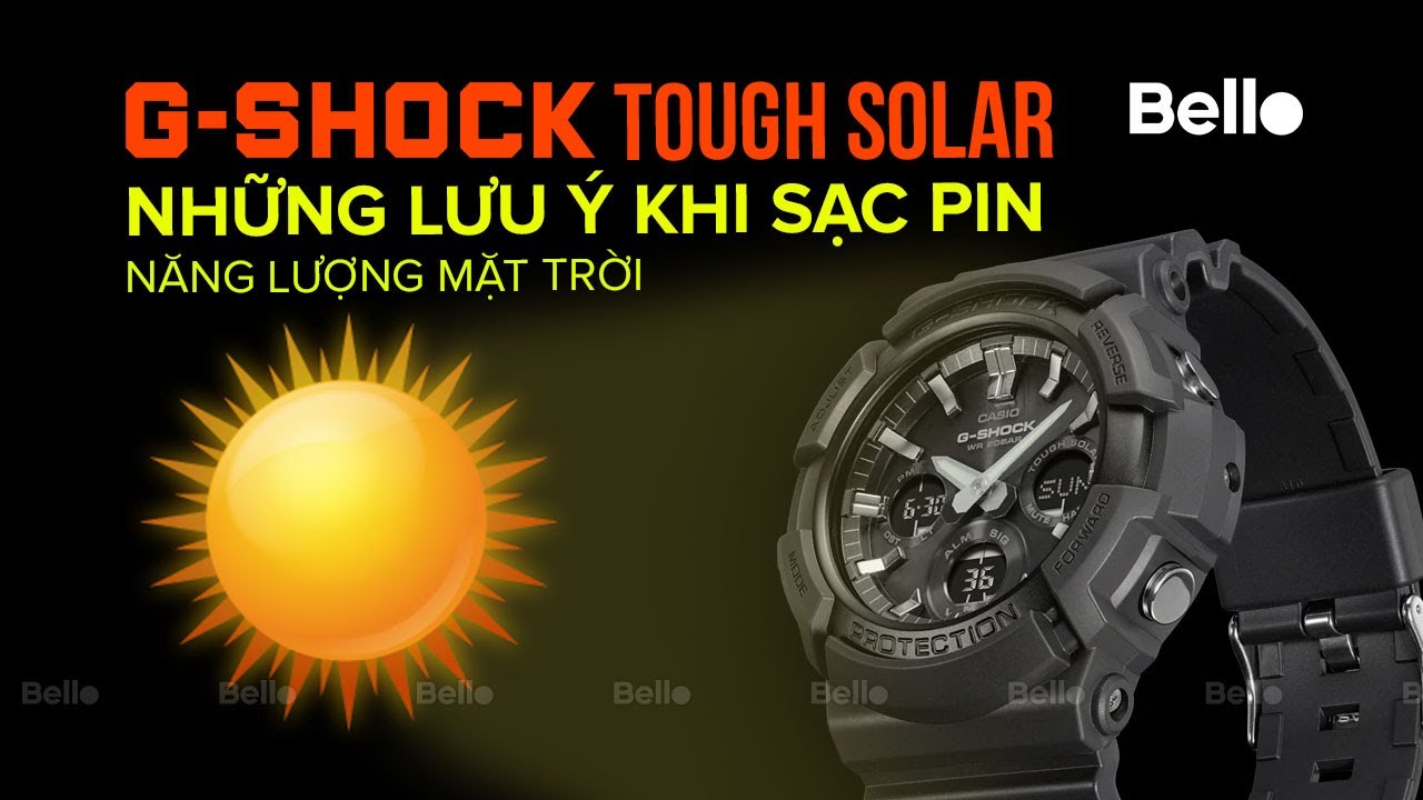 Những lưu ý khi sạc pin G-Shock Tough Solar - pin mặt trời
